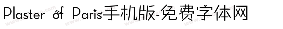 Plaster of Paris手机版字体转换